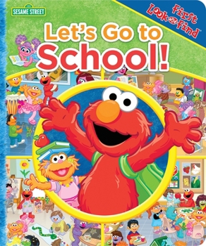 Board book Sesame Street: Let's Go to School! First Look and Find Book