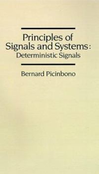 Hardcover Principles of Signals and Systems: Deterministic Signals Book