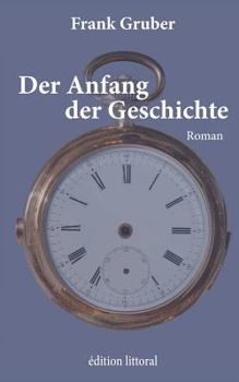 Paperback Der Anfang der Geschichte [German] Book