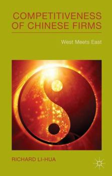 Hardcover Competitiveness of Chinese Firms: West Meets East Book