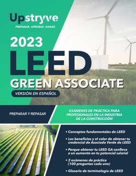 Paperback 2023 LEED Green Associate: Versión en Español: Exámenes de Práctica para Profesionales de la Industria [Spanish] Book