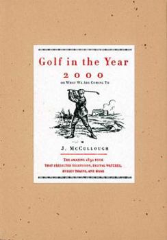 Hardcover Golf in the Year 2000: Or, What We Are Coming to Book
