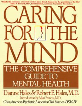 Paperback Caring for the Mind: The Comprehensive Guide to Mental Health Book