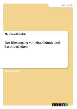 Paperback Der Börsengang von Sixt. Gründe und Besonderheiten [German] Book