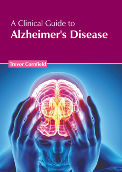 Hardcover A Clinical Guide to Alzheimer's Disease Book