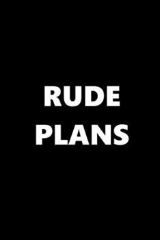 2020 Daily Planner Funny Humorous Rude Plans 388 Pages: 2020 Planners Calendars Organizers Datebooks Appointment Books Agendas