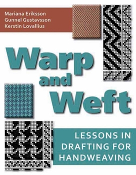 Hardcover Warp and Weft: Lessons in Drafting for Handweaving Book