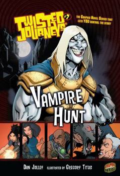 Vampire Hunt (Twisted Journeys, #7) - Book #7 of the Twisted Journeys