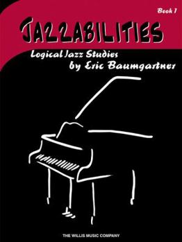Paperback Jazzabilities, Book 1 - Book Only: Later Elementary Level Book