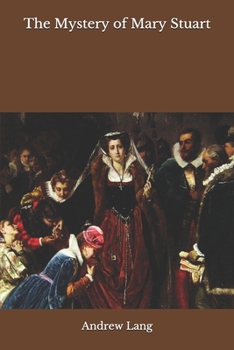 Paperback The Mystery of Mary Stuart Book