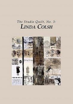 Paperback The Studio Quilt, no. 3: Linda Colsh Book