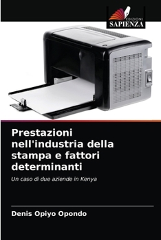 Paperback Prestazioni nell'industria della stampa e fattori determinanti [Italian] Book