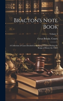 Hardcover Bracton's Note Book: A Collection of Cases Decided in the King's Courts During the Reign of Henry the Third; Volume 2 [Latin] Book