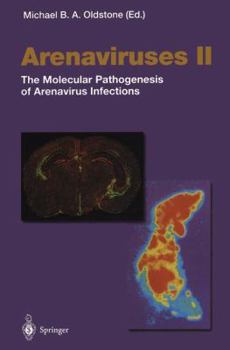 Paperback Arenaviruses II: The Molecular Pathogenesis of Arenavirus Infections Book