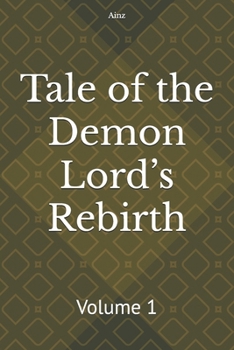 Paperback Tale of the Demon Lord's Rebirth: Volume 1 Book