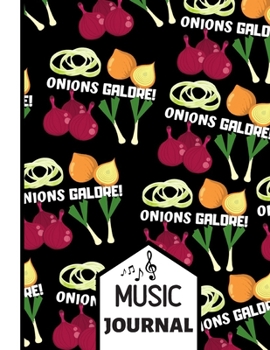(MUSIC JOURNAL): Striking Bold Onions Galore Black Pattern Music Gift: Onion Songwriting Music Journal for Musicians, Guitarists, Women, Girls,