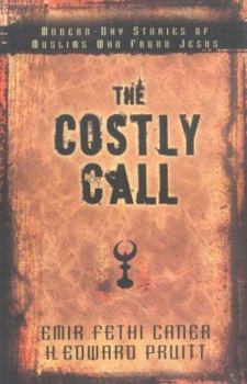 Paperback The Costly Call: Modern-Day Stories of Muslims Who Found Jesus Book
