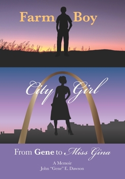 Paperback Farm Boy, City Girl: From Gene to Miss Gina Book