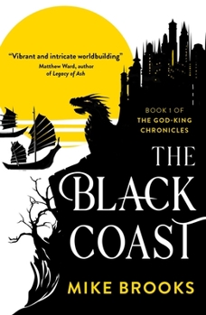 Paperback The Black Coast: Book One of the God-King Chronicles Book
