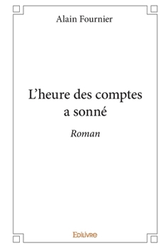 Paperback L'heure des comptes a sonné (French Edition) [French] Book