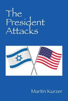 Paperback The President Attacks Book