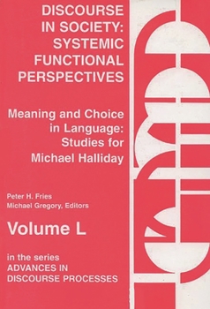 Paperback Discourse in Society: Systemic Functional Perspectives Book