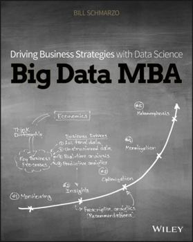 Paperback Big Data MBA: Driving Business Strategies with Data Science Book
