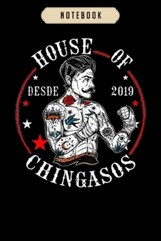 Notebook: House of desde chingasos 2019 funny boxing tattoo  journal|6x9(100 pages)Blank Lined Journal For kids, student, school, women, girls, boys, men, birthday gifts|Boxer gifts Notebook