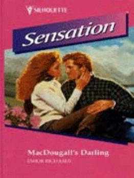 Macdougall'S Darling (Heartbreakers, Blood Brothers) (Silhouette Intimate Moments, No 655) - Book #3 of the Men of Midnight