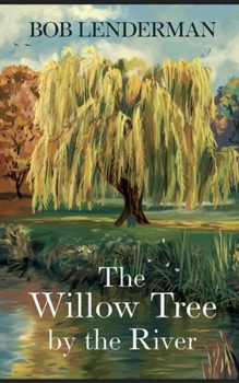 Paperback The Willow Tree by the River Book