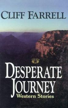Hardcover Desperate Journey: Western Stories Book