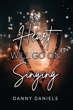 Paperback My Heart Will Go On Singing Book