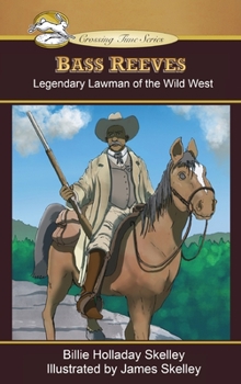 Hardcover Bass Reeves: Legendary Lawman of the Wild West Book