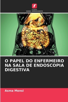 Paperback O Papel Do Enfermeiro Na Sala de Endoscopia Digestiva [Portuguese] Book