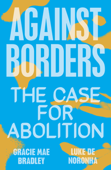 Paperback Against Borders: The Case for Abolition Book