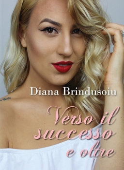 Paperback Verso il successo e oltre [Italian] Book