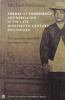 Paperback Arenas of Conspiracy and Rebellion in the Late Nineteenth Century Philippines Book