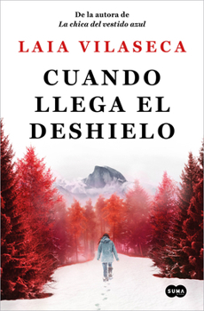 Paperback Cuando Llega El Deshielo / When the Melt Comes [Spanish] Book