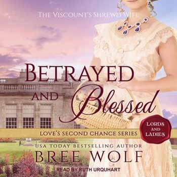 MP3 CD Betrayed & Blessed: The Viscount's Shrewd Wife Book