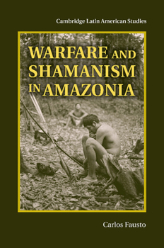 Paperback Warfare and Shamanism in Amazonia Book