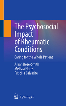 Paperback The Psychosocial Impact of Rheumatic Conditions: Caring for the Whole Patient Book