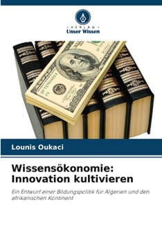 Paperback Wissensökonomie: Innovation kultivieren [German] Book
