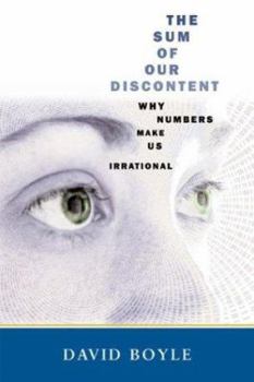 Hardcover The Sum of Our Discontent (Cloth): Why Numbers Make Us Irrational Book
