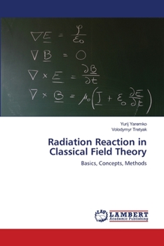 Paperback Radiation Reaction in Classical Field Theory Book