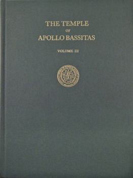 Hardcover The Temple of Apollo Bassitas III: The Architecture: Illustrations Book