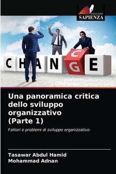 Paperback Una panoramica critica dello sviluppo organizzativo (Parte 1) [Italian] Book