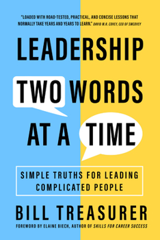 Paperback Leadership Two Words at a Time: Simple Truths for Leading Complicated People Book
