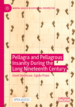 Paperback Pellagra and Pellagrous Insanity During the Long Nineteenth Century Book