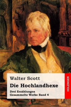 Paperback Die Hochlandhexe: Drei Erzählungen [German] Book