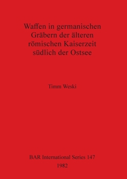 Paperback Waffen in germanischen Gräbern der älteren römischen Kaiserzeit südlich der Ostsee Book